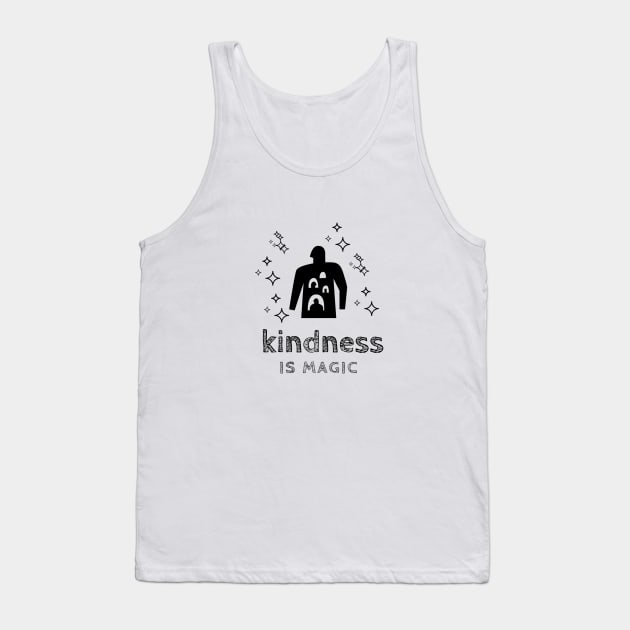 Kindness Is Magic Tank Top by Artistic Design
